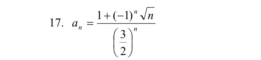 a n = 1 + ( - 1 ) n n 2 ( 3 2 ) n