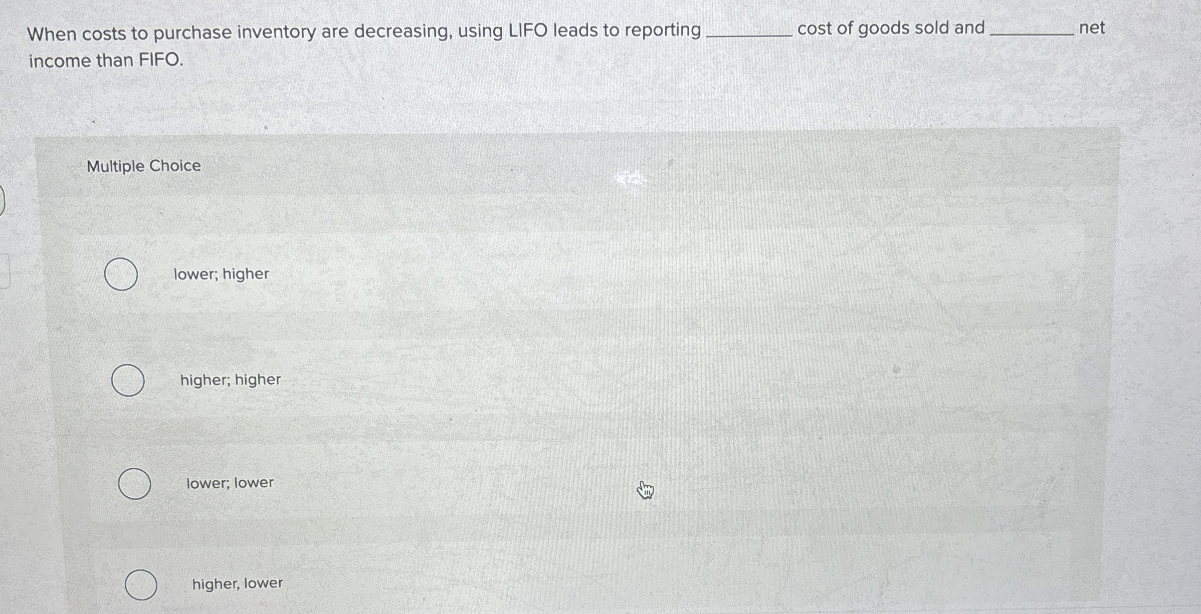 When costs to purchase inventory are decreasing,