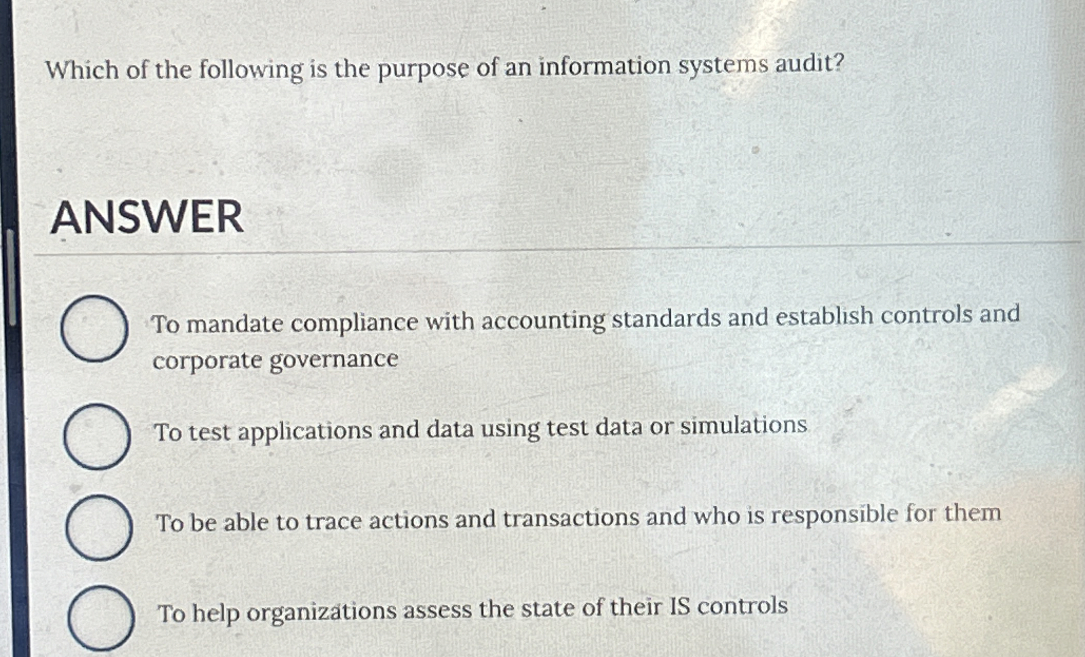 Which of the following is the purpose of an