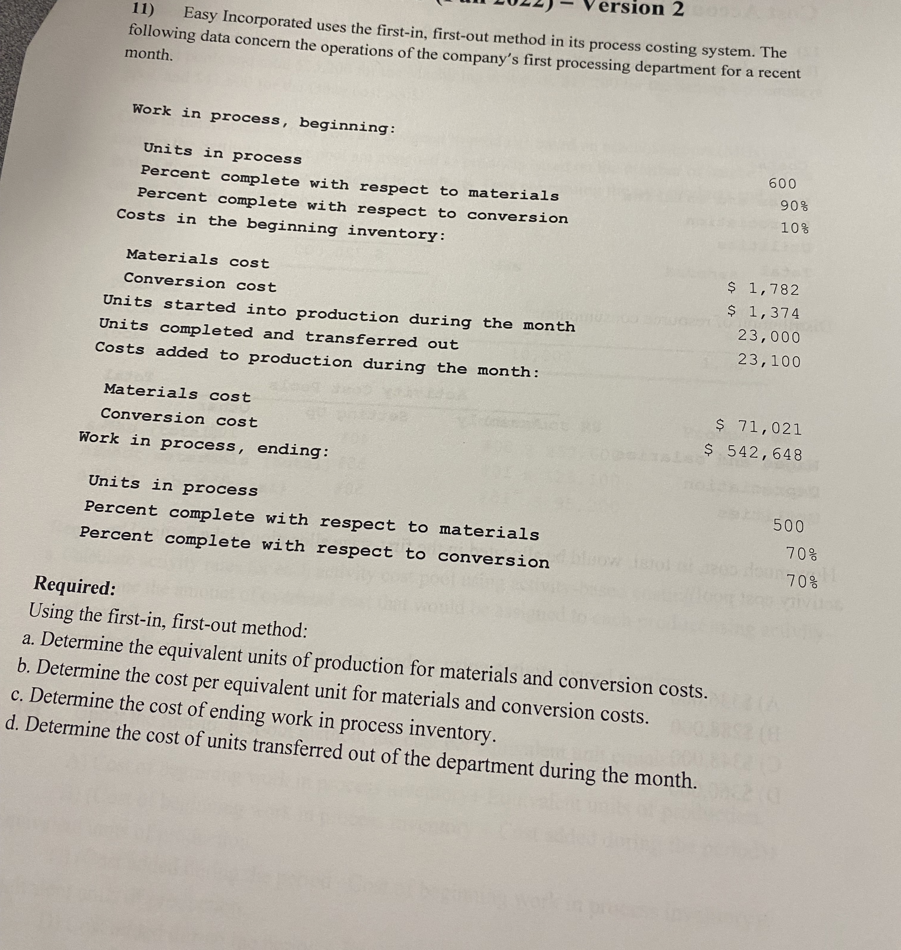 Easy Incorporated uses the first - in , first -