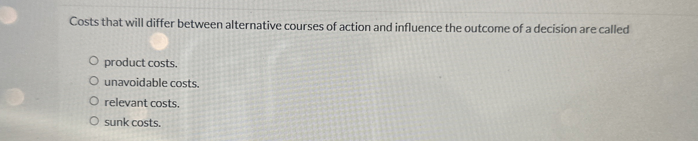 Costs that will differ between alternative