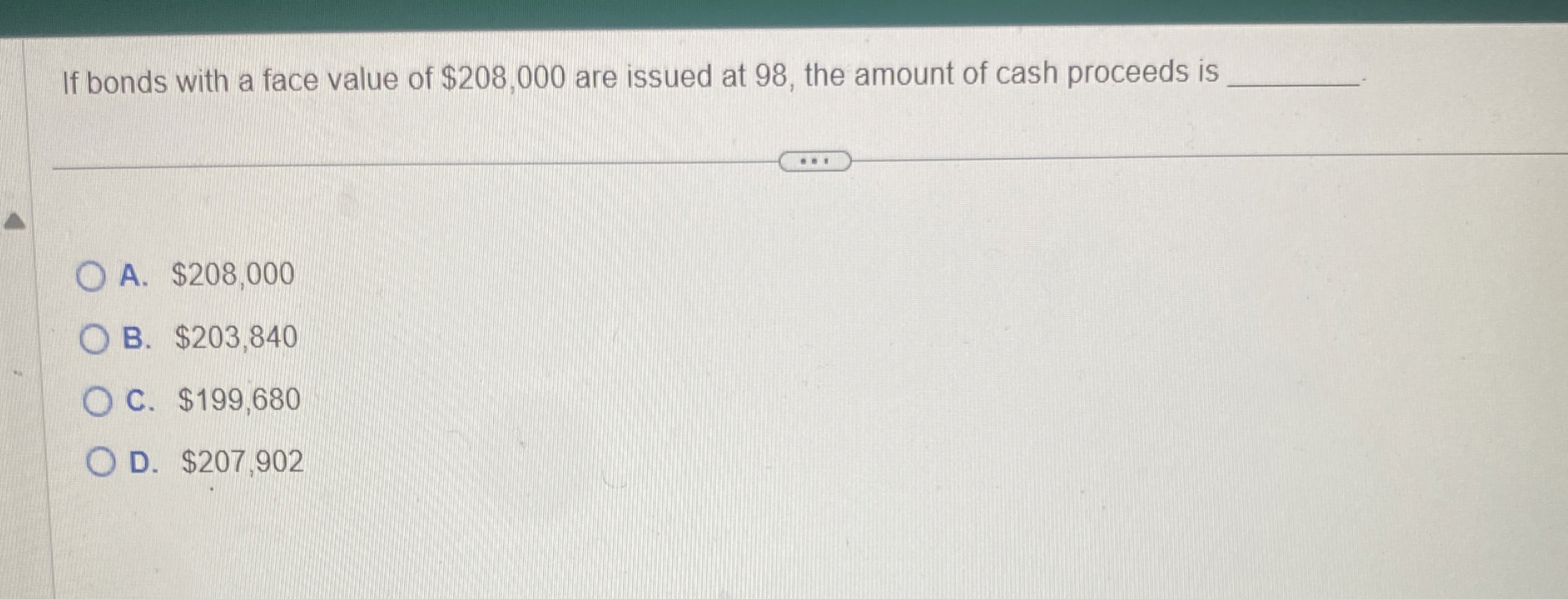 If bonds with a face value of $ 2 0 8 , 0 0 0 are