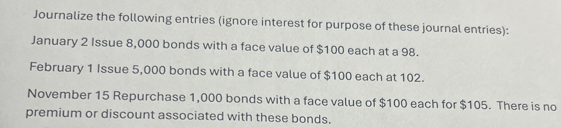 Journalize the following entries ( ignore