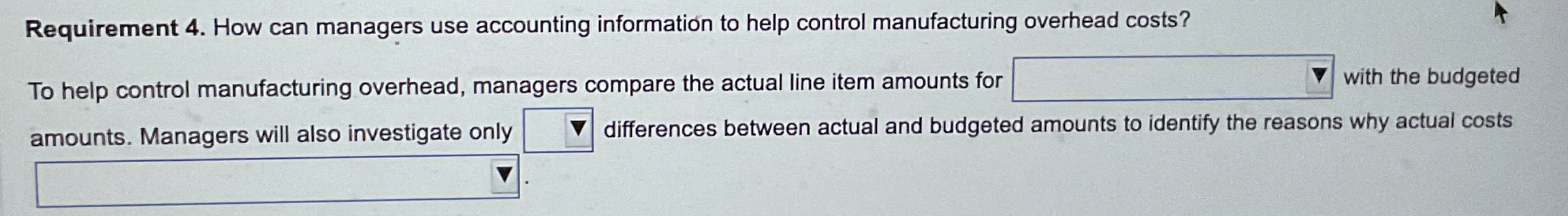Requirement 4 . How can managers use accounting
