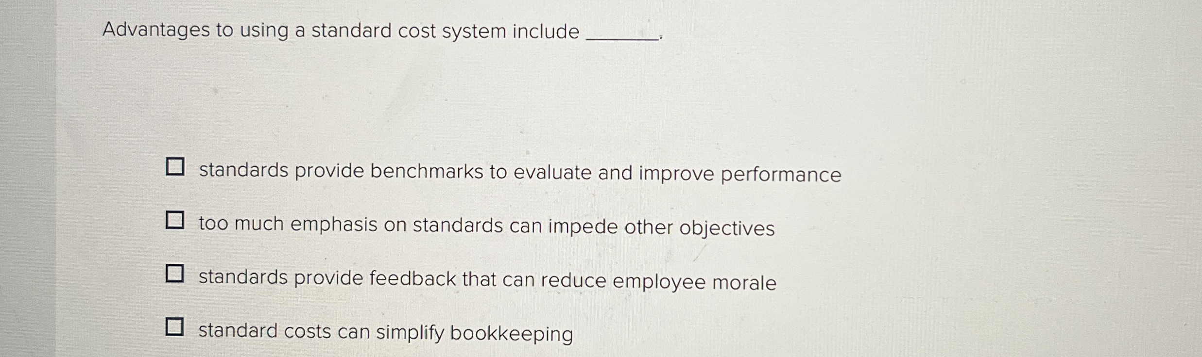 Advantages to using a standard cost system