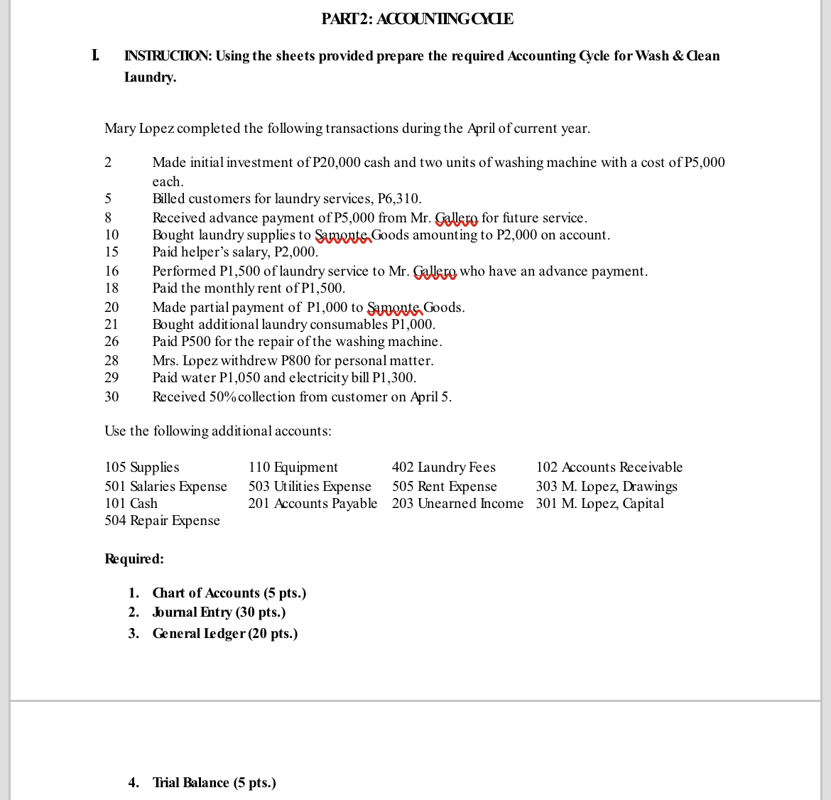 PART2: ACCOUNTING CYCLE L INSTRUCTION: Using the