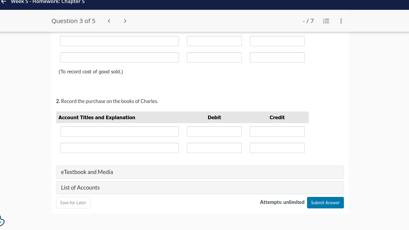 6 Week 5 - Homework: Chapter 5 Question 3 of5 < >