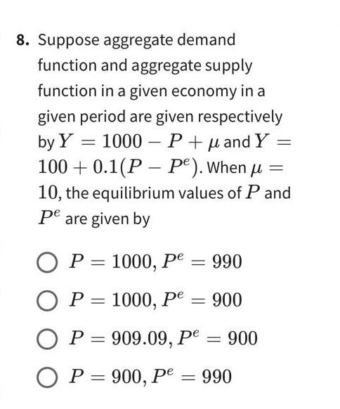 6 8. Suppose aggregate demand function and