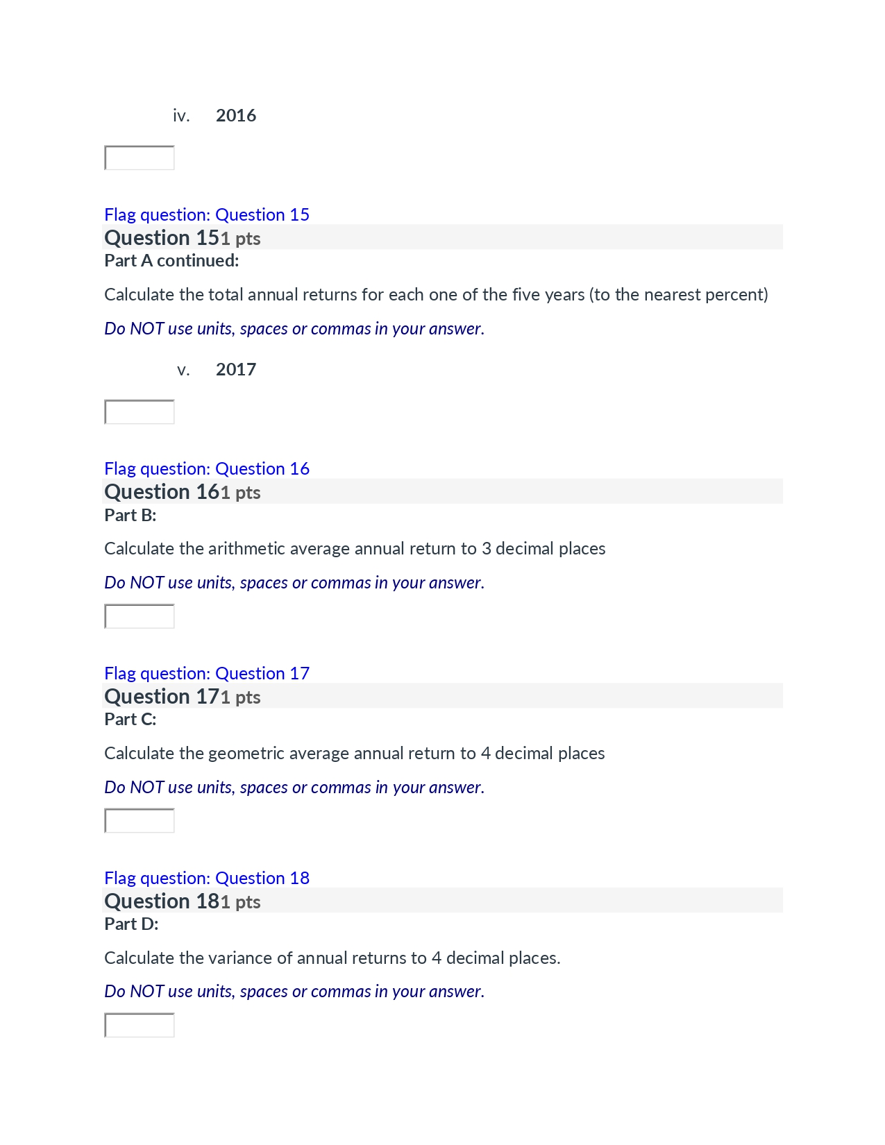 Question 71 pts What is the expected return for a