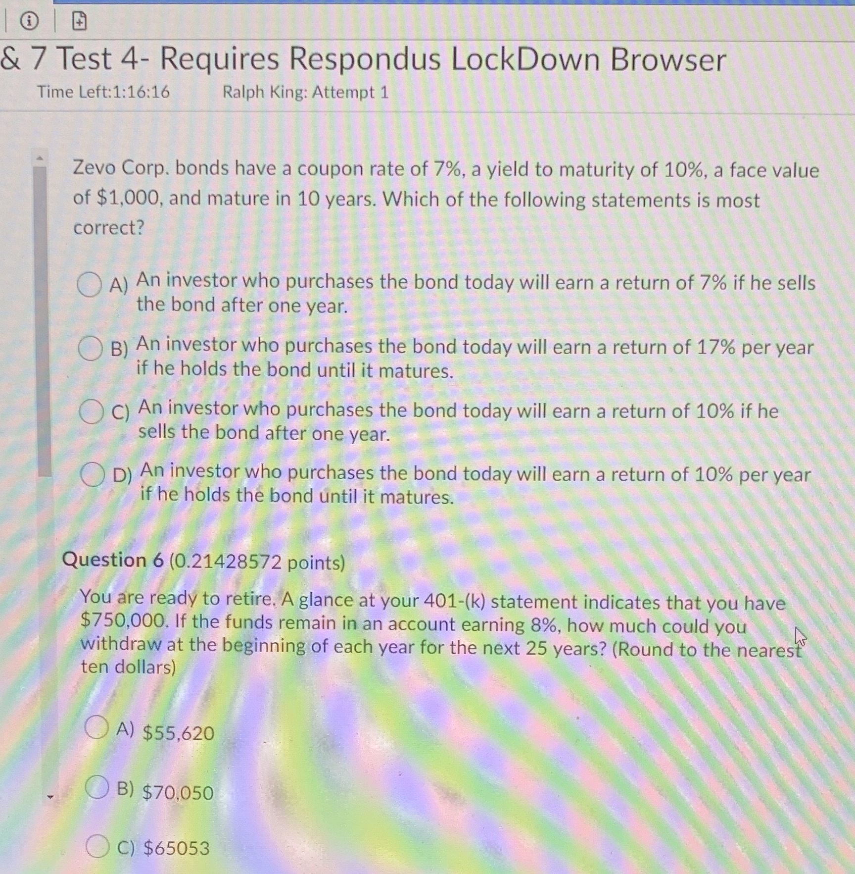 For number 6) D is $2500 & 7 Test 4- Requires