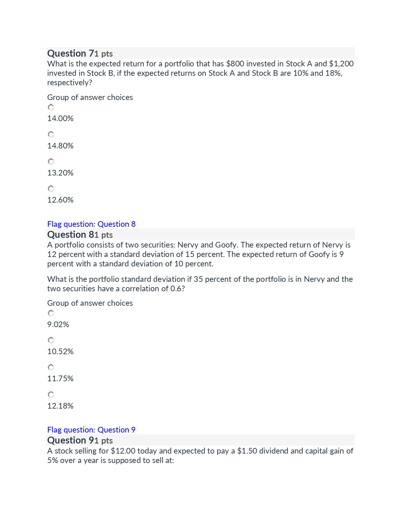 Question 71 pts What is the expected return for a