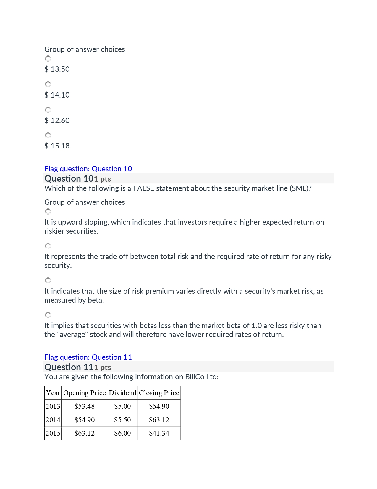 Question 71 pts What is the expected return for a