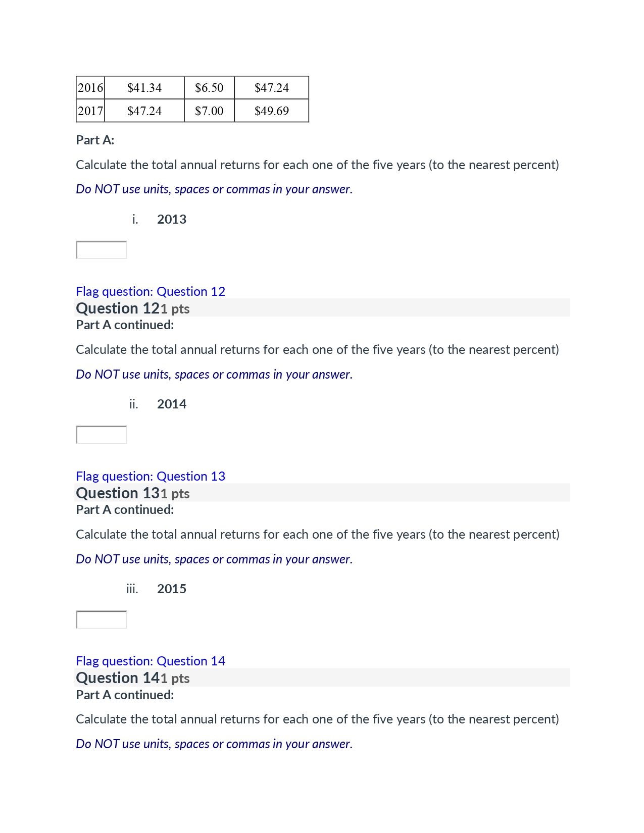Question 71 pts What is the expected return for a
