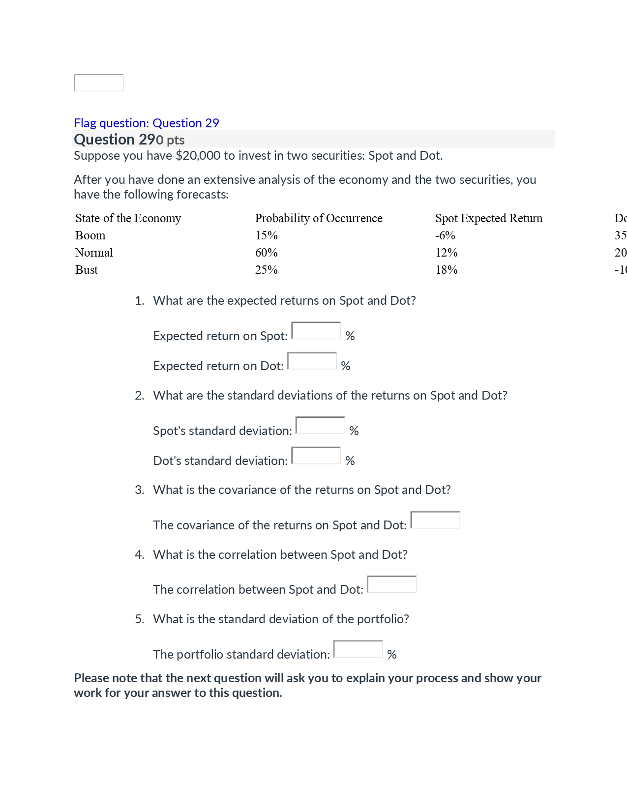 Question 71 pts What is the expected return for a