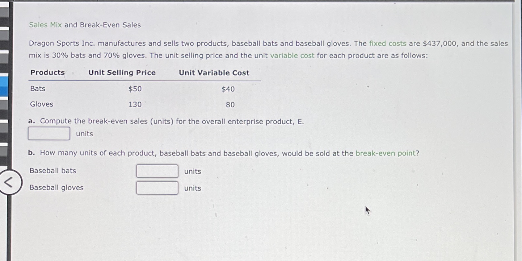 Sales Mix and Break-Even Sales Dragon Sports Inc.