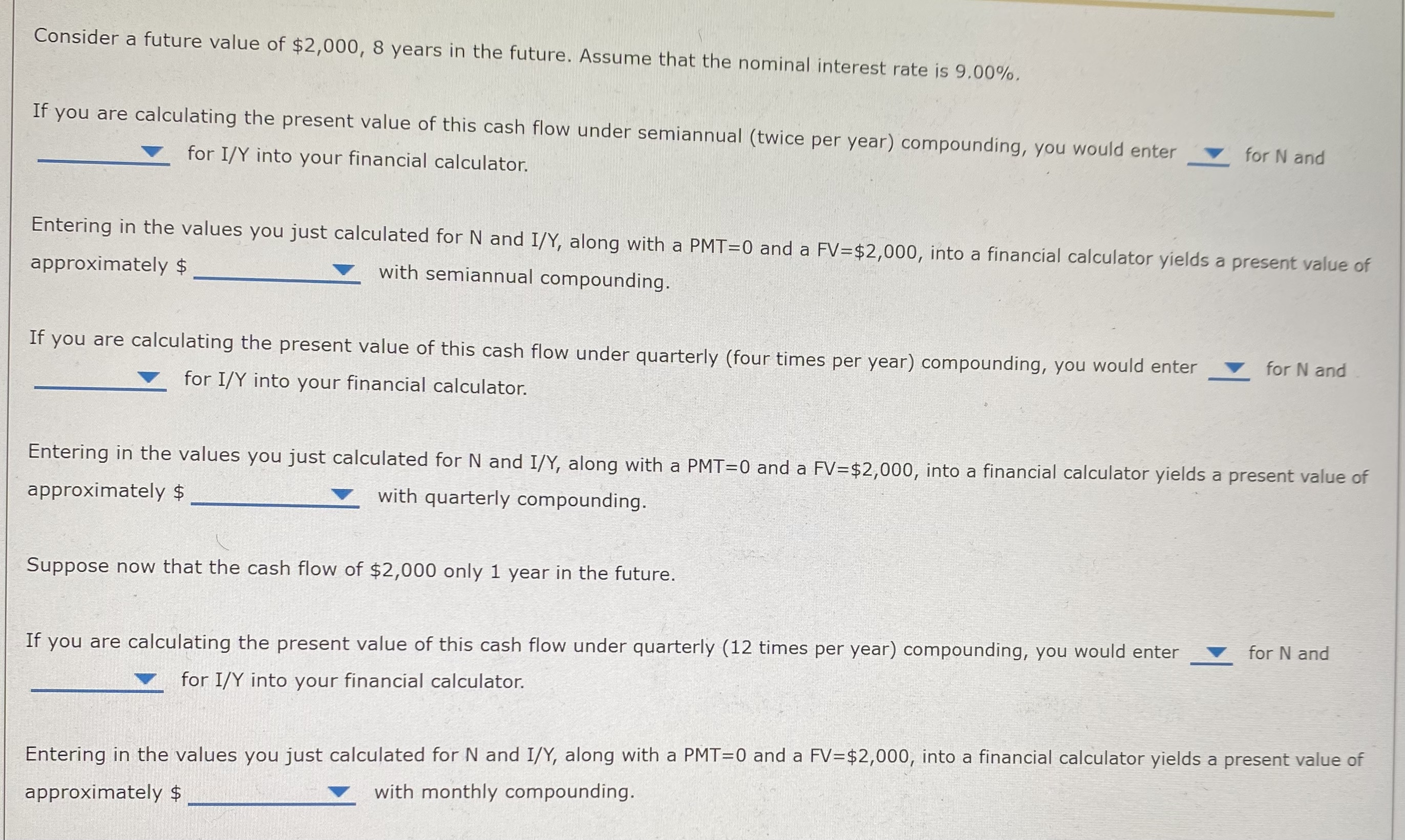 Consider a future value of $2,000, 8 years in the