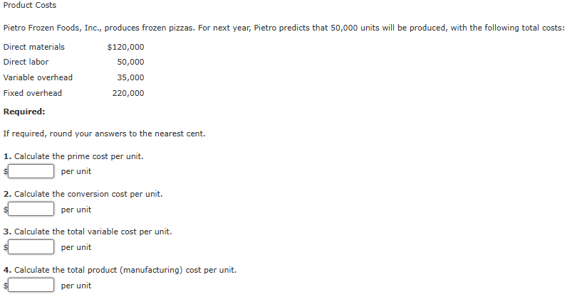 Product Costs Pietro Frozen Foods, Inc., produces