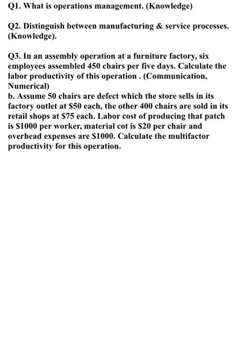 4 Q1. What is operations management. (Knowledge)