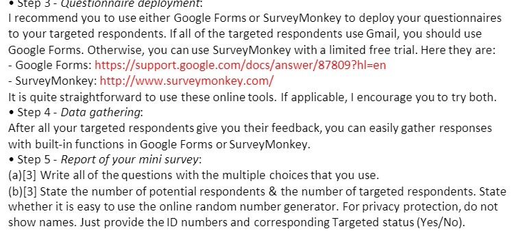 . Step 3 - Questionnaire deployment: I recommend