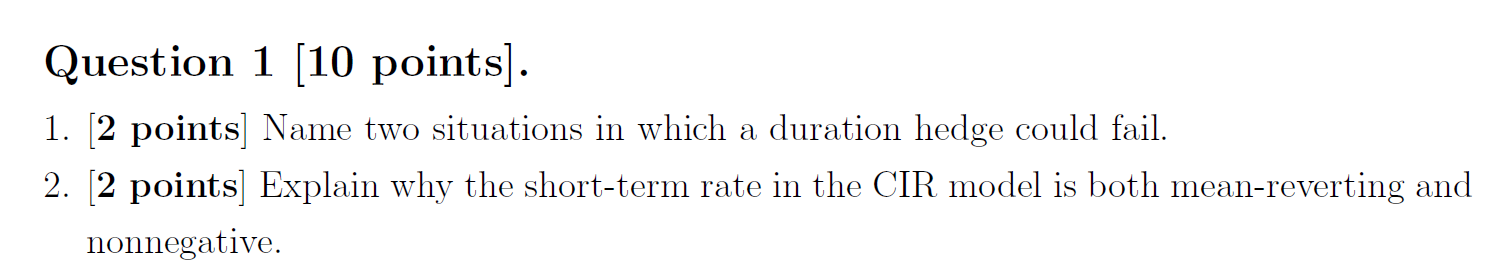 Question 1 [10 points]. 1. [2 points] Name two