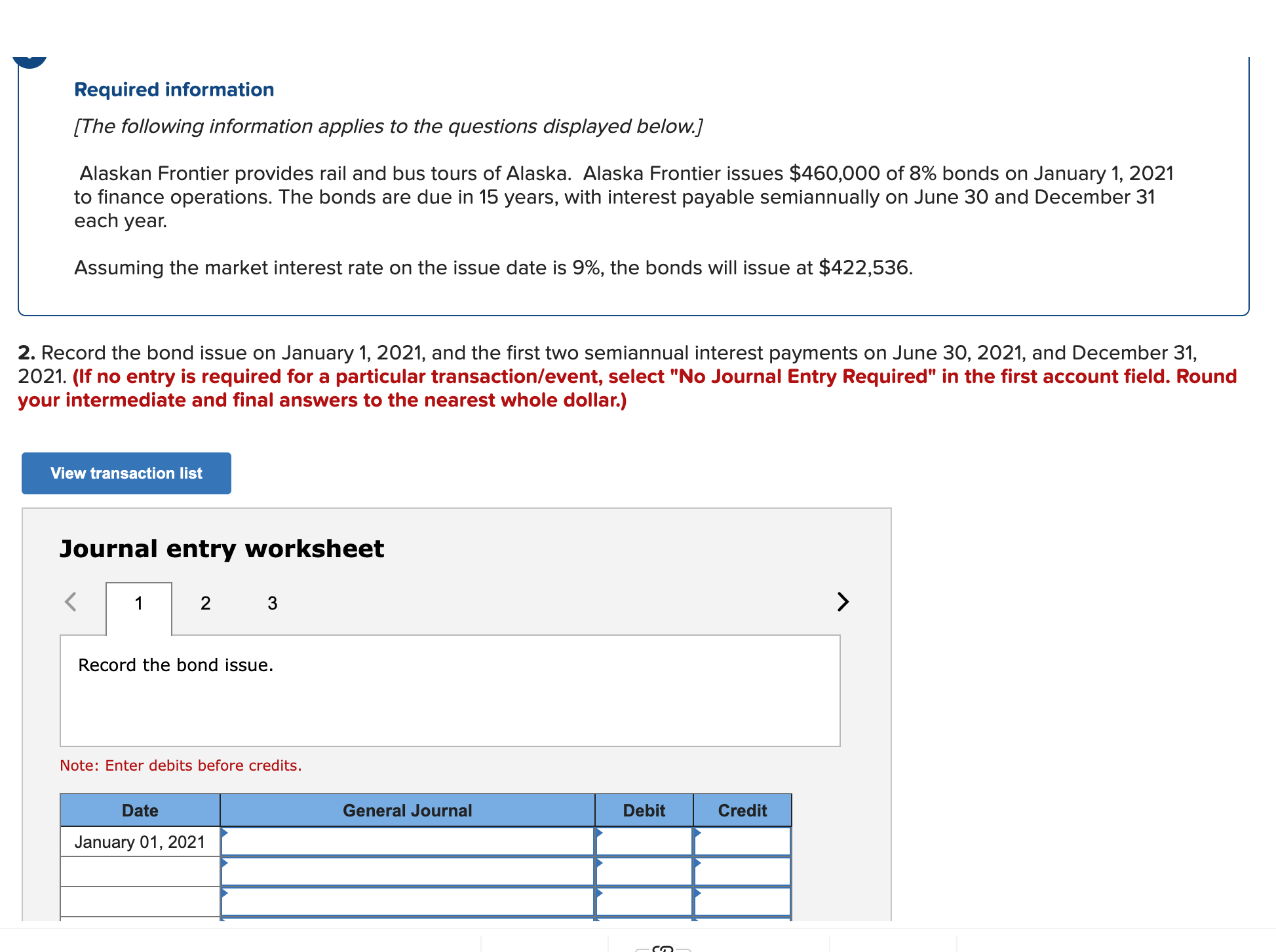 Record the bond issue, first semiannual interest