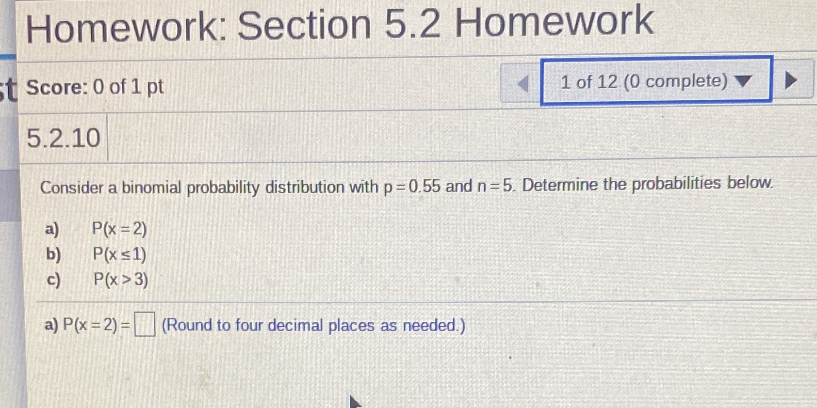 A) b) and c) Homework: Section 5.2 Homework