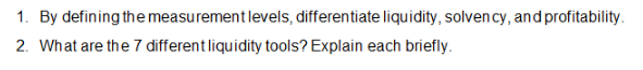 ANSWER 1. By defining the measurement levels,