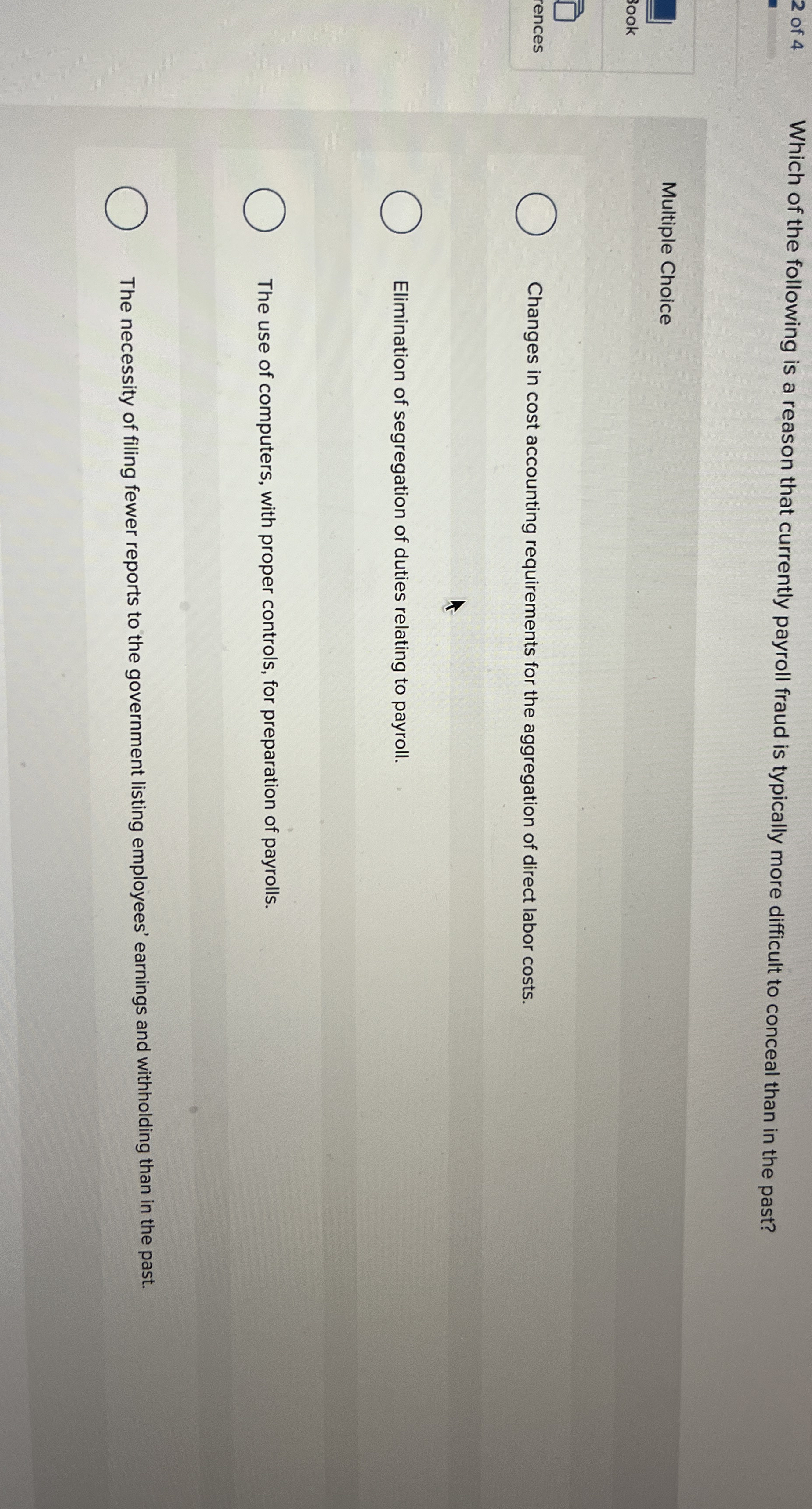 2 of 4 Which of the following is a reason that