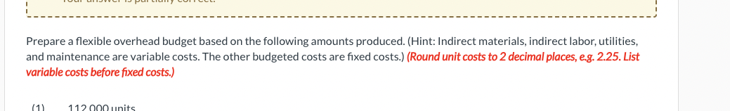 Prepare a flexible overhead budget based on the