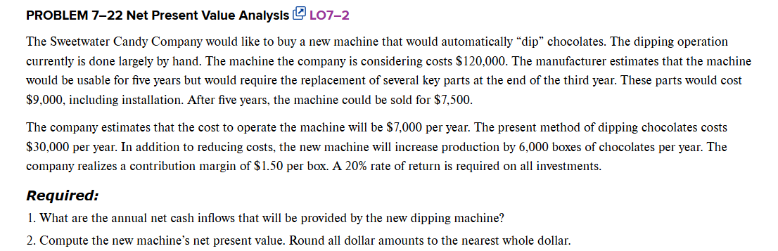 PROBLEM 7 - 2 2 Net Present Value AnalysIs The