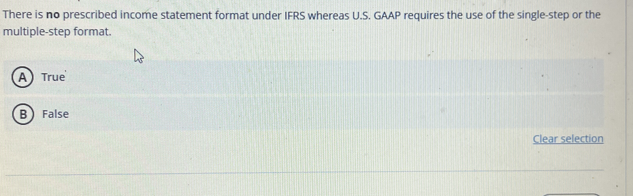There is no prescribed income statement format