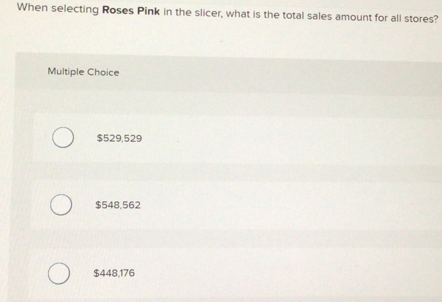 When selecting Roses Pink in the slicer, what is