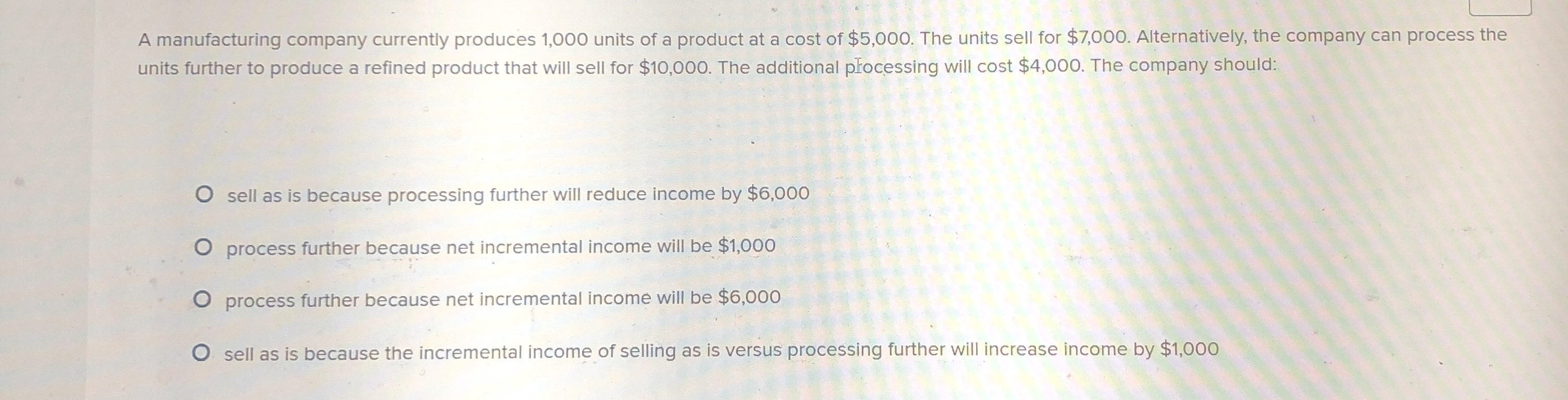 A manufacturing company currently produces 1 , 0
