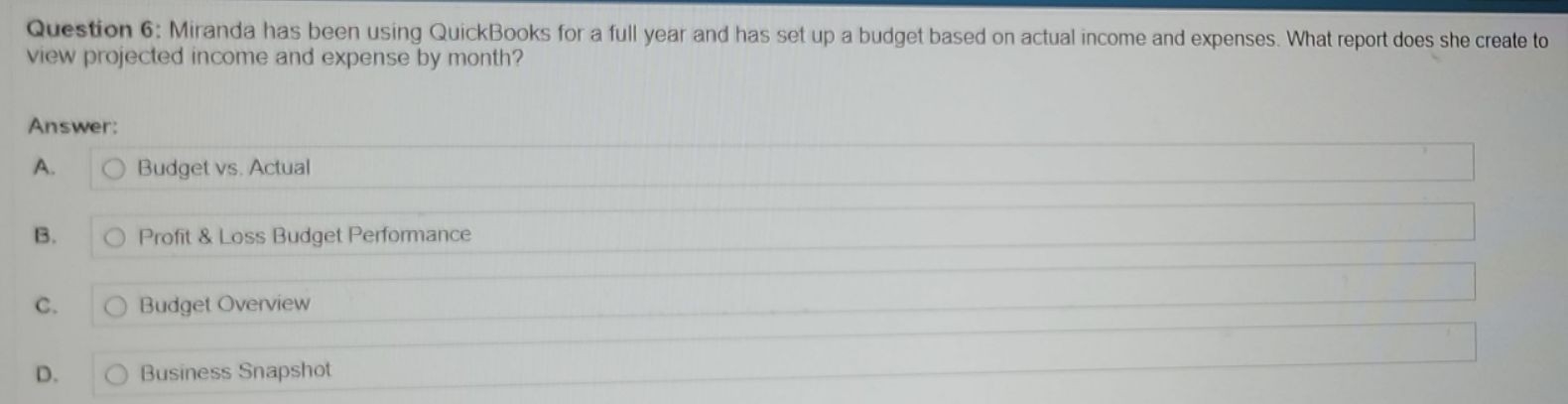 Question 6 : Miranda has been using QuickBooks