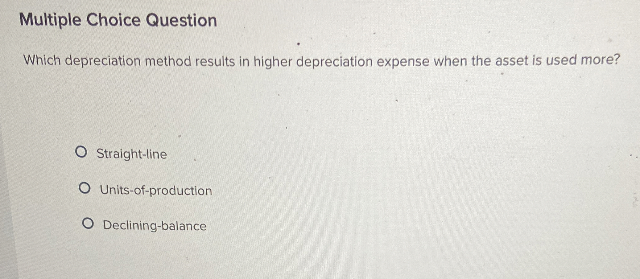 Multiple Choice Question Which depreciation
