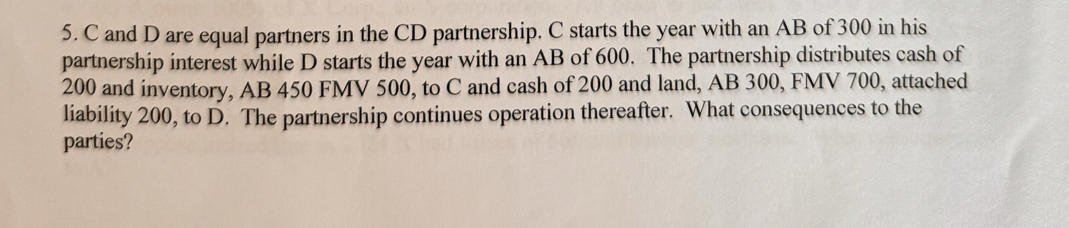 C and D are equal partners in the C D