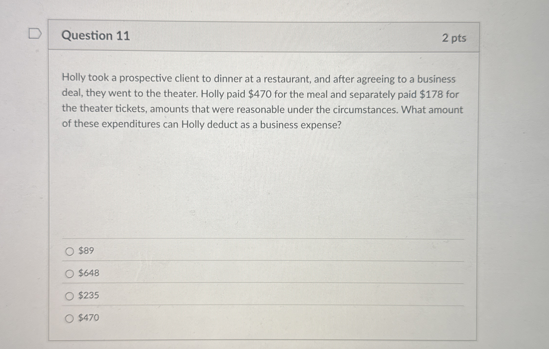 Question 1 1 2 pts Holly took a prospective