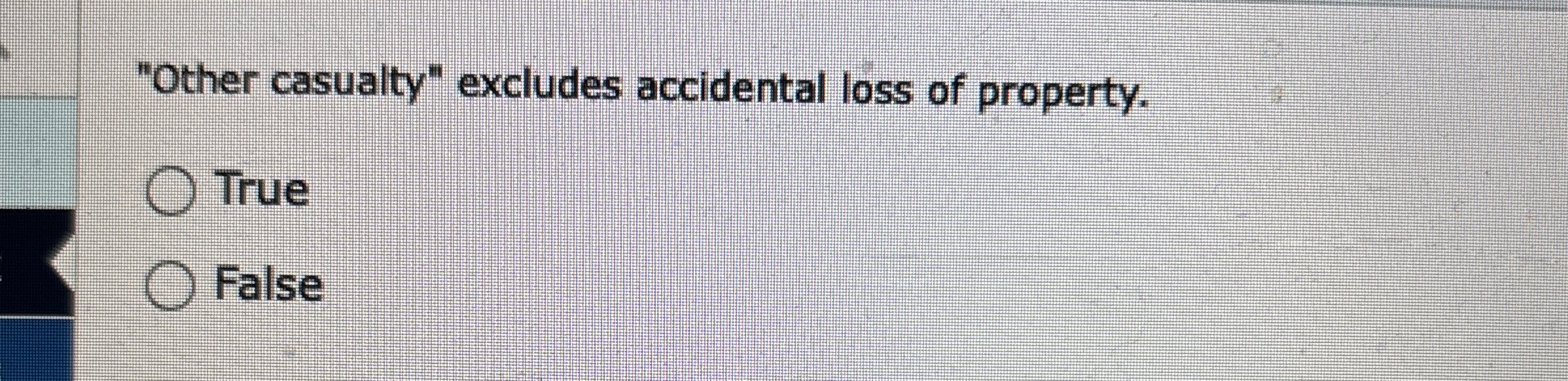 "Other casualty" excludes accidental loss of