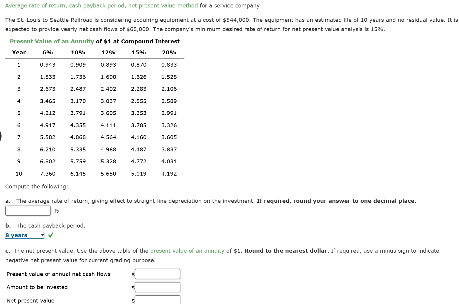 Average rate of return, cash payback period, net