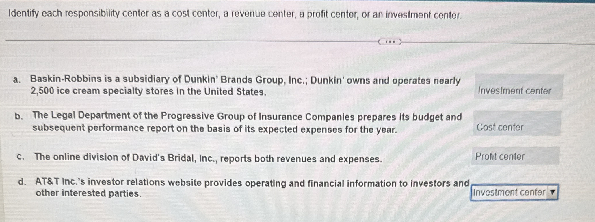Identify each responsibility center as a cost