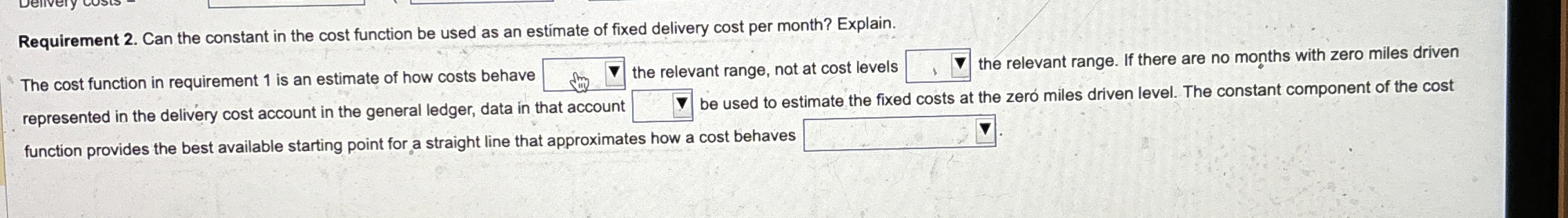 Requirement 2 . Can the constant in the cost