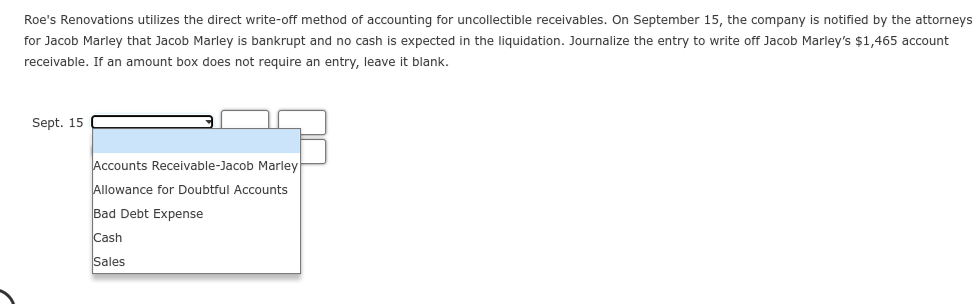 Question Content Area Roe's Renovations utilizes