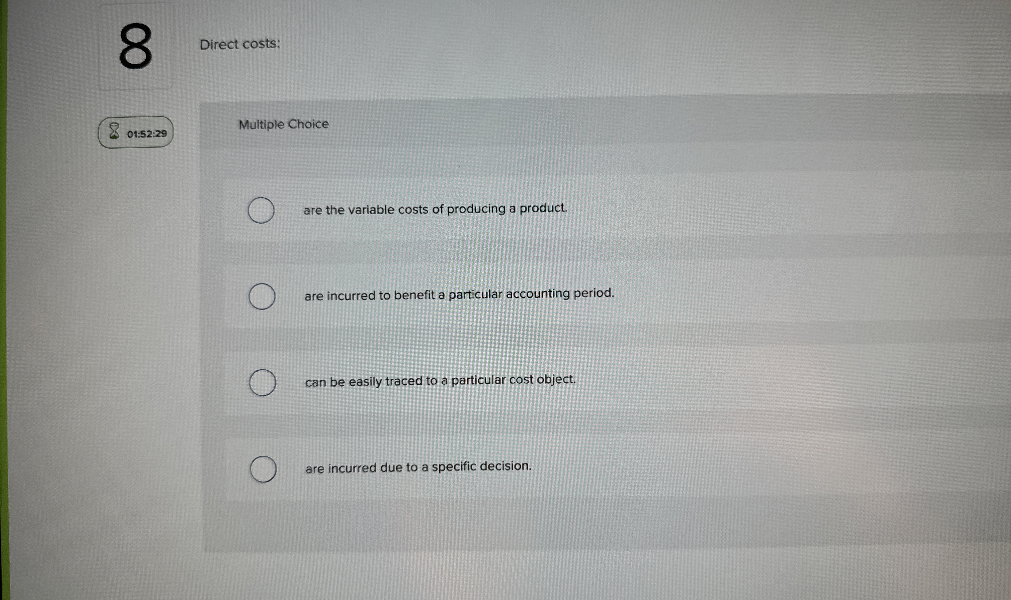 Direct costs: Multiple Choice 0 1 : 5 2 : 2 9 are