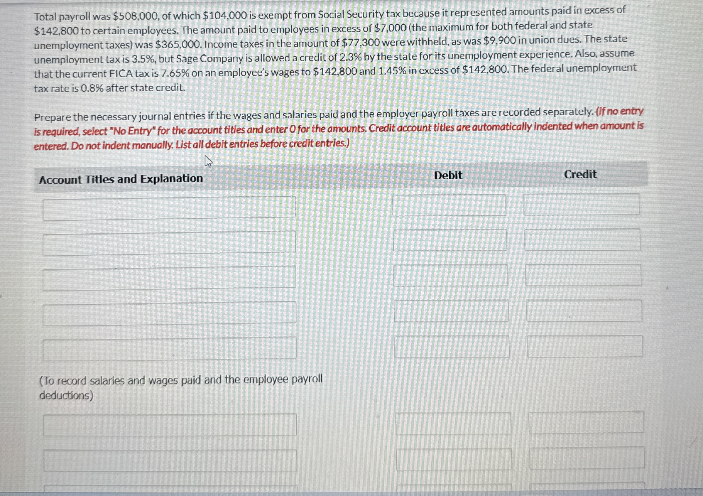 Total payroll was $ 5 0 8 , 0 0 0 , of which $ 1