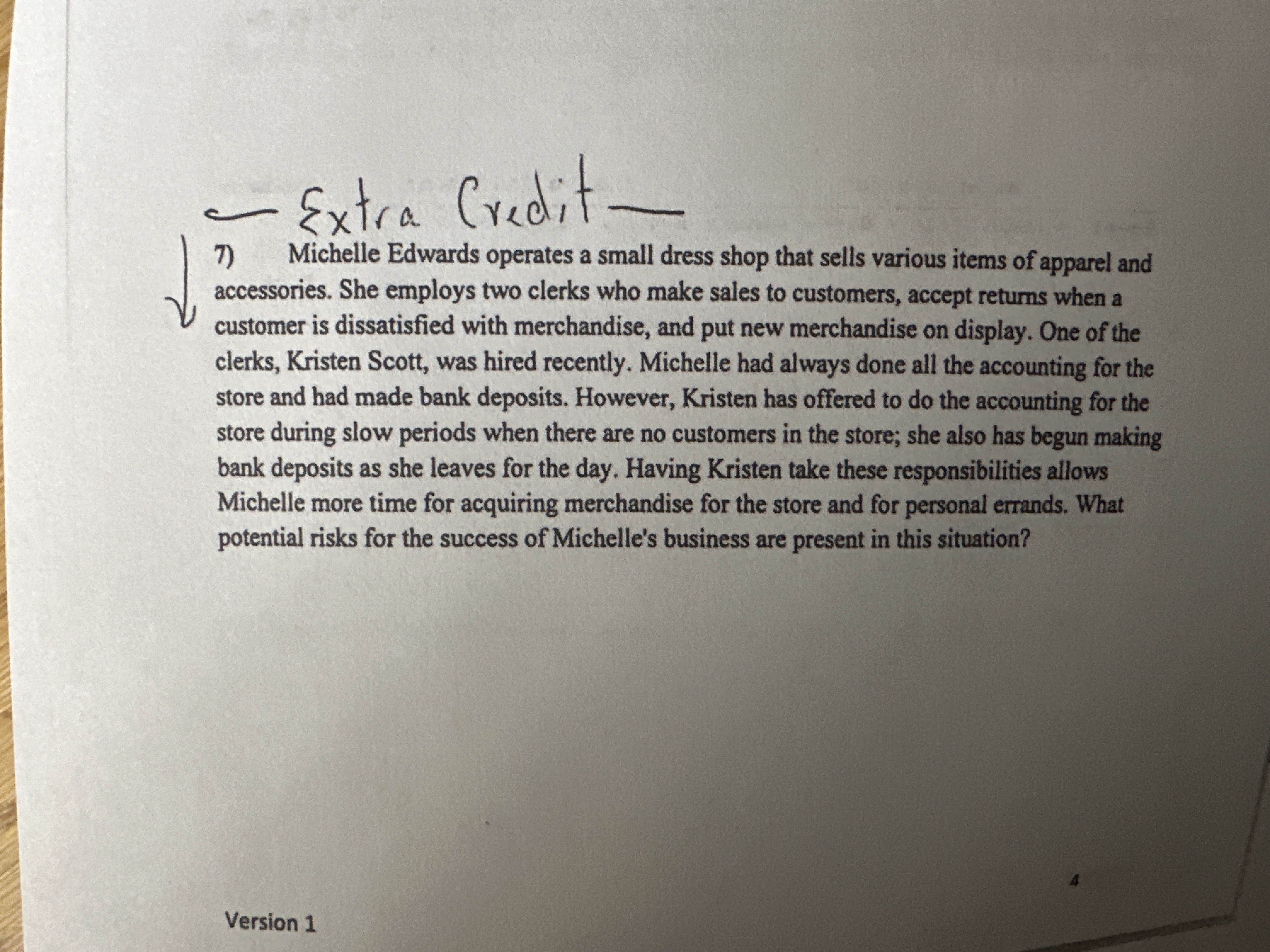 - Extra Credit - 7 ) Michelle Edwards operates a