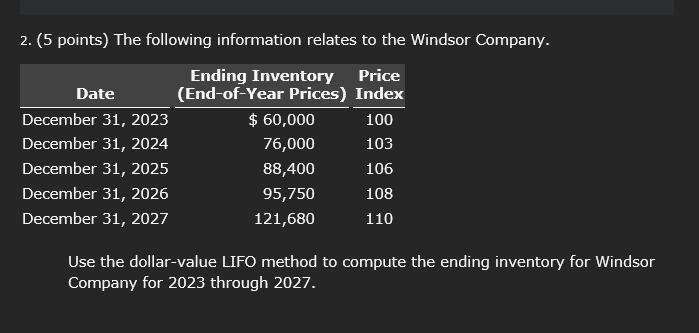 2 . ( 5 points ) The following information