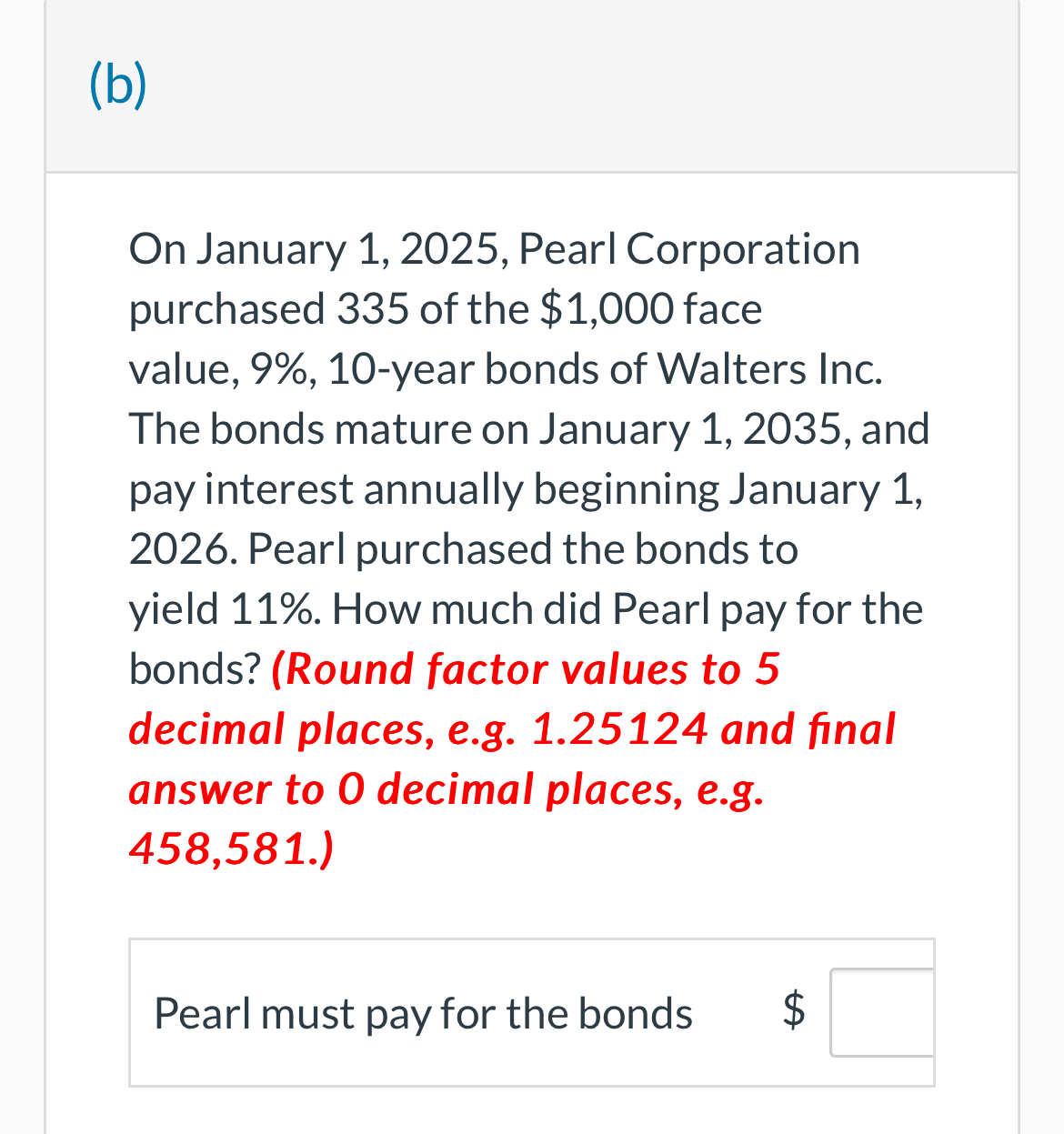 ( b ) On January 1 , 2 0 2 5 , Pearl Corporation