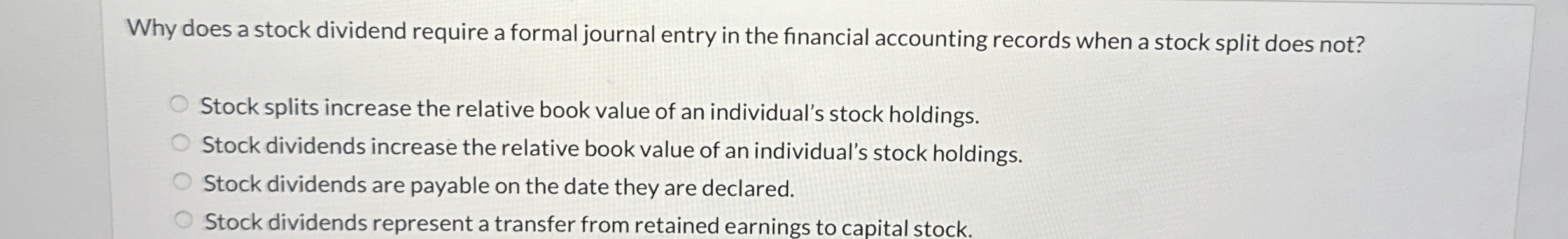 Why does a stock dividend require a formal
