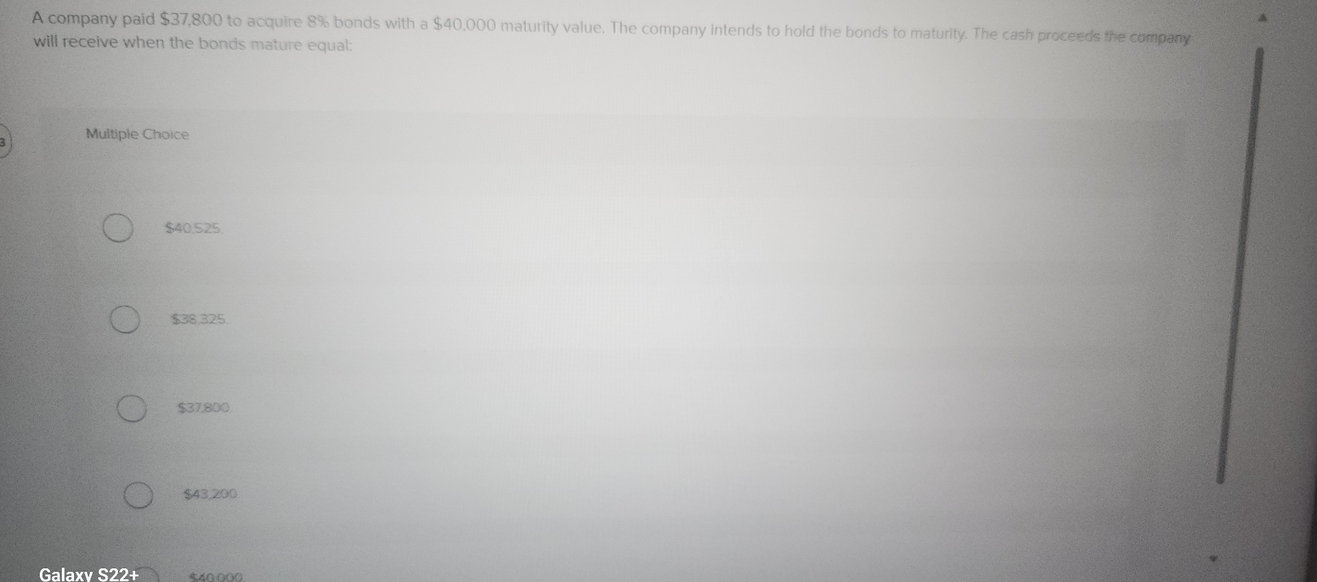 A company paid $ 3 7 , 8 0 0 to acquire 8 % bonds