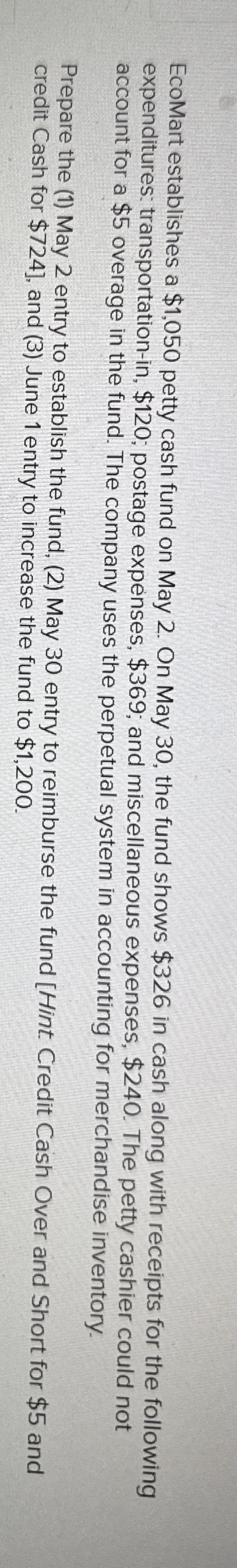 EcoMart establishes a $ 1 , 0 5 0 petty cash fund